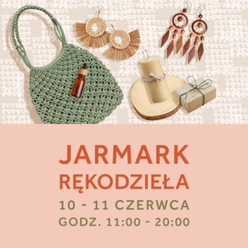 Jarmark Rękodzieła w Atrium Kasztanowa