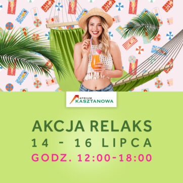 Letni relaks w Atrium Kasztanowa