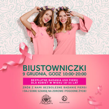 Biustowniczki. Zadbaj o zdrowie z Atrium Kasztanowa!