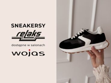 Stylowe Sneakersy RELAKS już w sprzedaży w salonach WOJAS