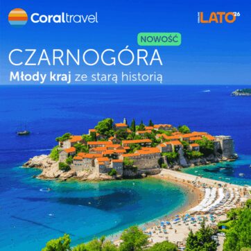 Czarnogóra – nowy kierunek na Lato 2026!