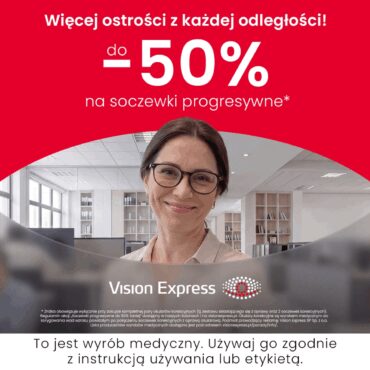 Vision Express - Do -50% na soczewki progresywne