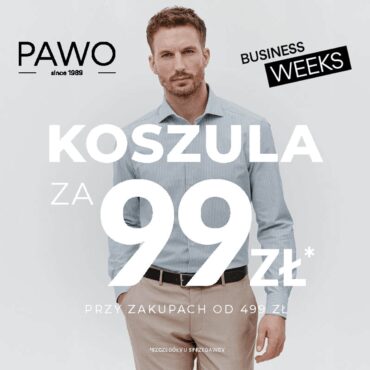 BUSINESS WEEKS w PAWO! Koszula za 99!